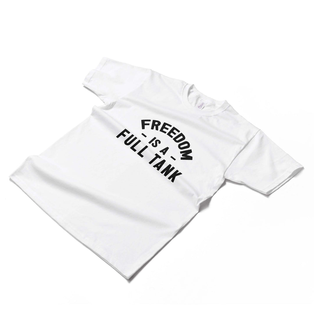 Freedom Is A Full Tank T-shirt