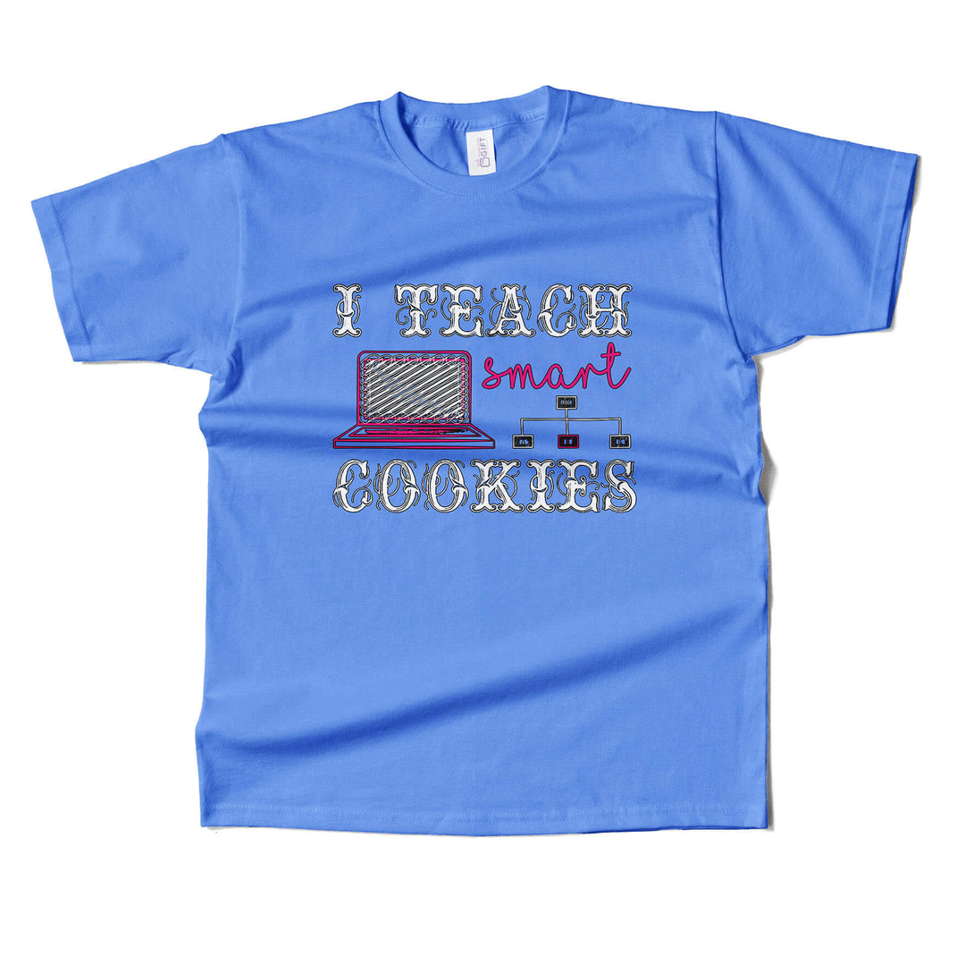 I Teach Smart Cookies T-shirt