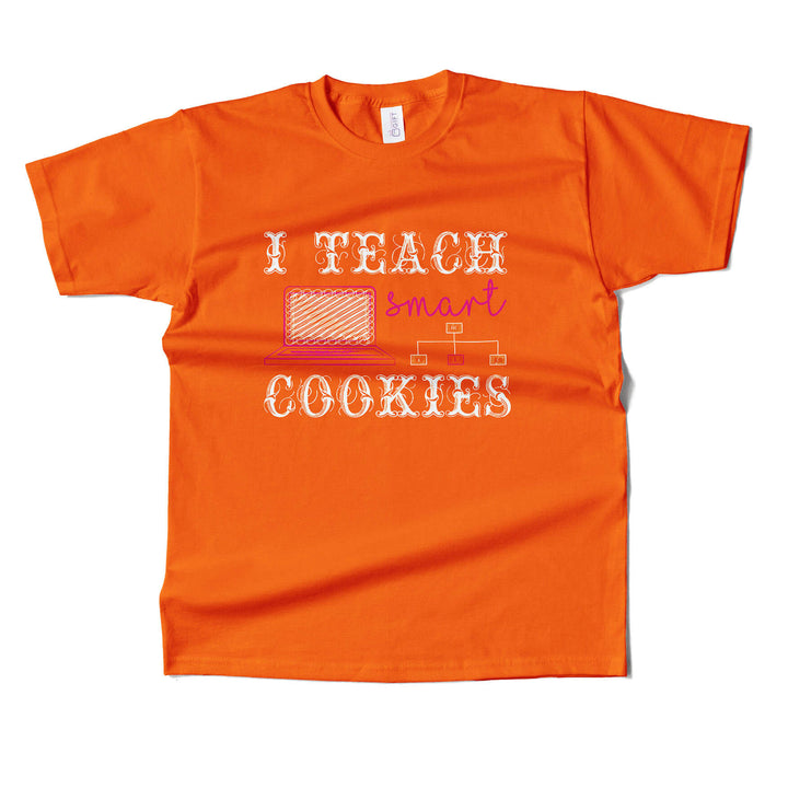 I Teach Smart Cookies T-shirt