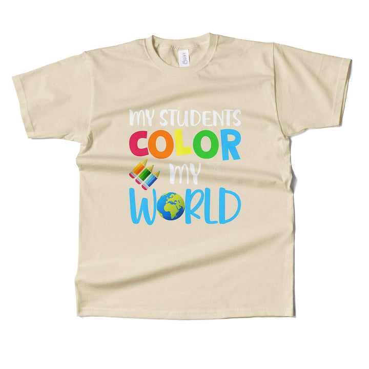 My Students Color My World T-shirt