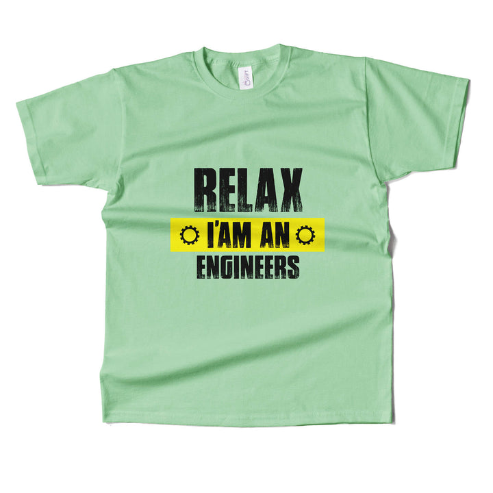 Relax Im An Engineer T-shirt