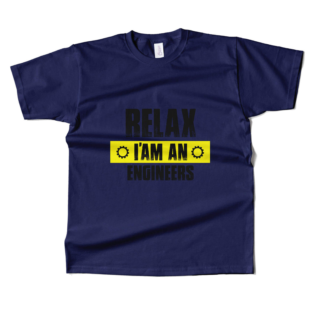 Relax Im An Engineer T-shirt