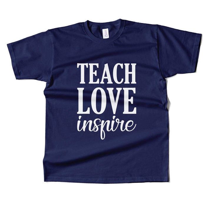 Teach Love & Inspire T-shirt