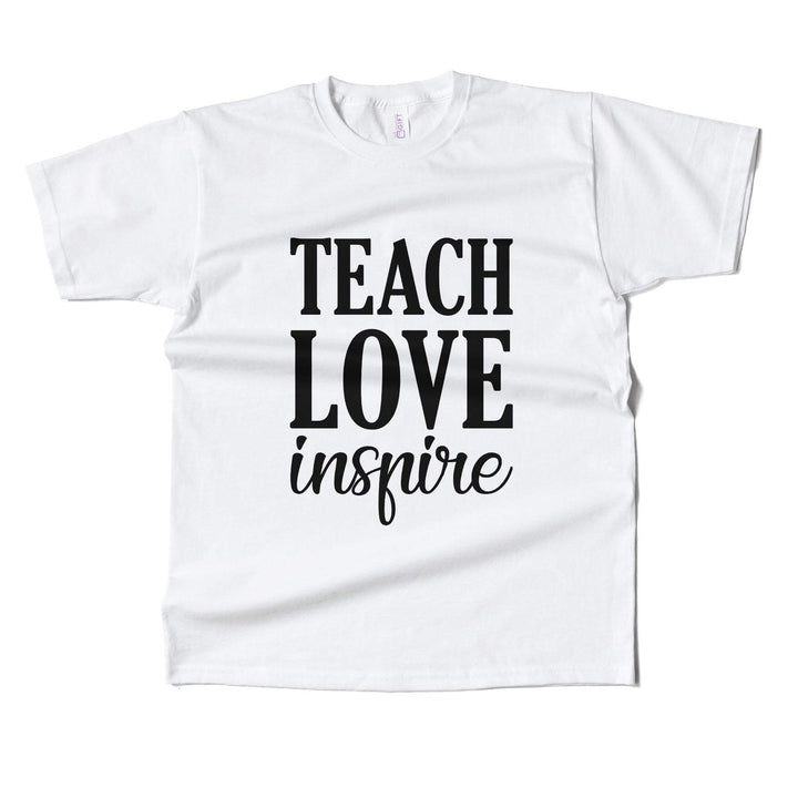 Teach Love & Inspire T-shirt