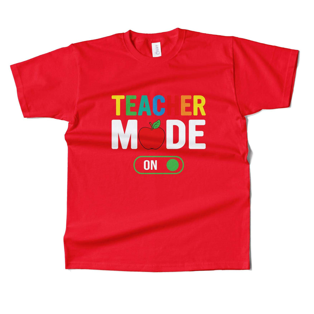 Teacher Mode ON T-shirt