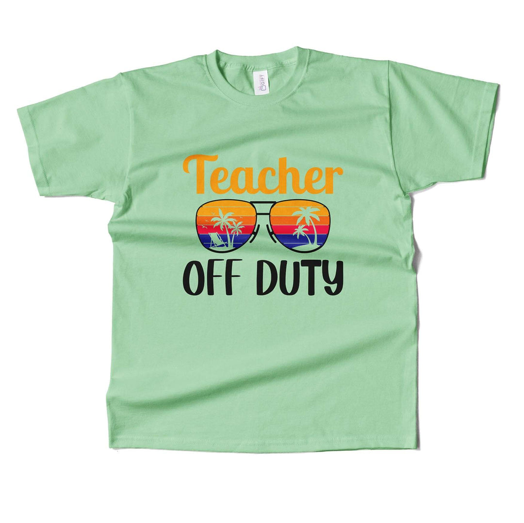 Teacher Off Duty  T-shirt