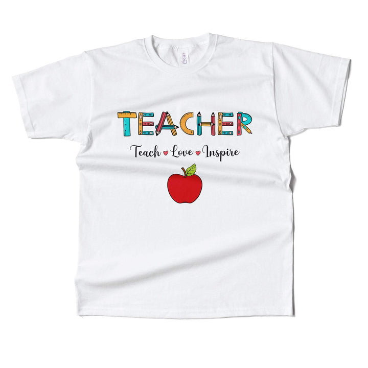 Teacher Teach Love Inspire T-shirt