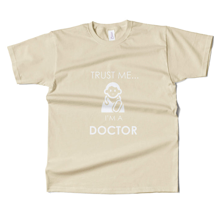 Trust Me I Am A Doctor T-Shirt