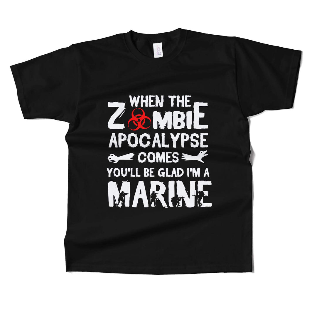 You Will Be Glad I'm A Marine  T-shirt