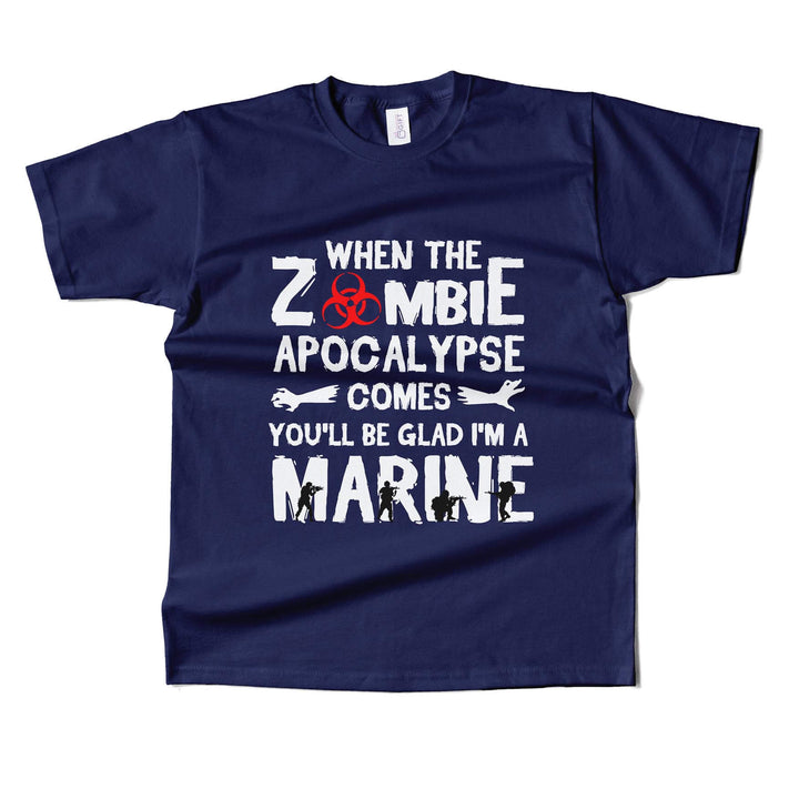 You Will Be Glad I'm A Marine  T-shirt