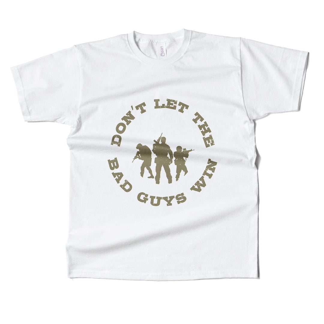 Don’t Let The Bad Guys Win T-shirt