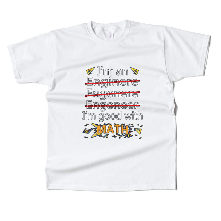 Im Good With Math T-shirt