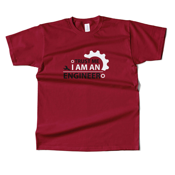 Trust Me Im An Engineer T-shirt